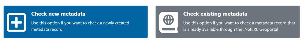 The picture shows the initial view of the INSPIRE resource linkages checker tool, with the option to choose between two metadata check options: new and existing.