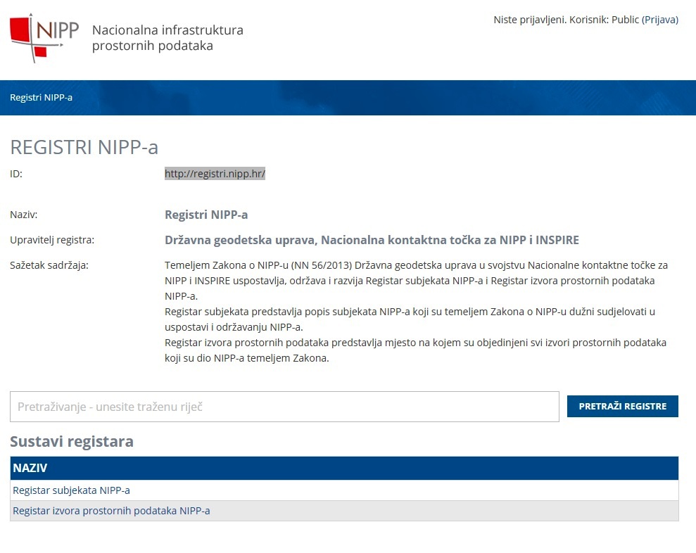 Slika prikazuje aplikaciju Registri NIPP-a s pripadajućim sustavima registara: Registrom subjekata NIPP-a i Registrom izvora prostornih podataka NIPP-a.